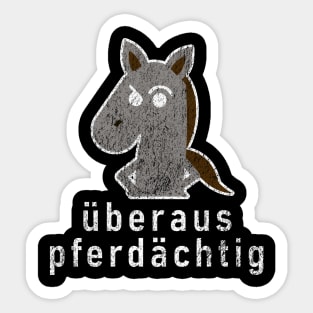 German Bad Pun "Überaus Pferdächtig" Suspicious Horse Sticker